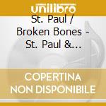 St. Paul / Broken Bones - St. Paul & The Broken Bones cd