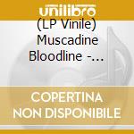 (LP Vinile) Muscadine Bloodline - Longleaf Lo-Fi vinile