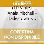 (LP Vinile) Anais Mitchell - Hadestown - O.C.R. vinile