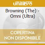 Browning (The) - Omni (Ultra) cd