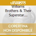 Williams Brothers & Their Superstar Friends - Soullink Live cd musicale di Williams Brothers & Their Superstar Friends
