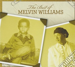 Melvin Williams - The Best Of cd musicale di Melvin Williams