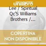 Lee / Spiritual Qc'S Williams Brothers / Williams - My Brother'S Keeper cd musicale di Lee / Spiritual Qc'S Williams Brothers / Williams