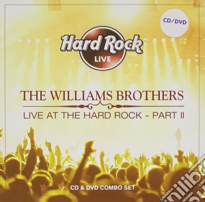 Williams Brothers (The) - Live At The Hard Rock Part 2 (2 Cd) cd musicale di Brothers Williams