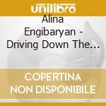 Alina Engibaryan - Driving Down The Road cd
