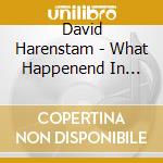David Harenstam - What Happenend In Fremantle cd musicale