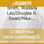Smith, Wadada Leo/Douglas R. Ewart/Mike Reed - Sun Beans Of Shimmering Light cd