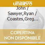 John / Sawyer,Ryan / Coastes,Greg Dwyer - Gong Splat cd
