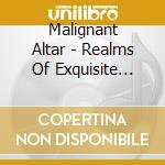 Malignant Altar - Realms Of Exquisite Morbidity cd