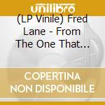 (LP Vinile) Fred Lane - From The One That Cut You vinile
