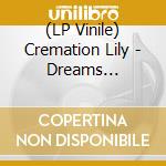 (LP Vinile) Cremation Lily - Dreams Drenched In Static lp vinile
