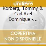 Korberg, Tommy & Carl-Axel Dominique - Aniari Live cd musicale di Korberg, Tommy & Carl