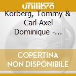 Korberg, Tommy & Carl-Axel Dominique - Aniari Live cd