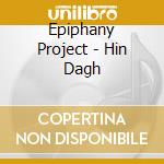 Epiphany Project - Hin Dagh cd