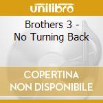 Brothers 3 - No Turning Back cd