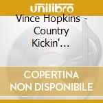 Vince Hopkins - Country Kickin' Tradition cd musicale di Vince Hopkins