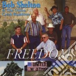 Bob Shelton & The Onion Creek Ramblers - Freedom