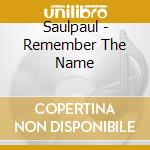Saulpaul - Remember The Name