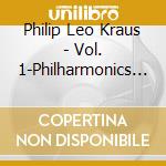Philip Leo Kraus - Vol. 1-Philharmonics Live cd