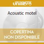 Acoustic motel cd