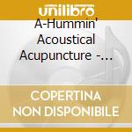 A-Hummin' Acoustical Acupuncture - Remembrance cd