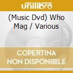 (Music Dvd) Who Mag / Various cd