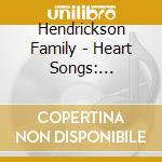 Hendrickson Family - Heart Songs: Intimate Worship Encounter cd