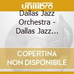 Dallas Jazz Orchestra - Dallas Jazz Orchestra Presents Victor Cager cd