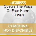 Quadre The Voice Of Four Horns - Citrus cd