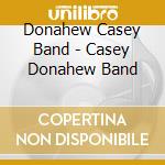 Donahew Casey Band - Casey Donahew Band cd