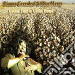 Diunna Greenleaf & Blue Mercy - Cotton Field To Coffee House cd