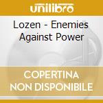 Lozen - Enemies Against Power cd
