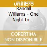 Randall Williams - One Night In Louisiana cd musicale di Randall Williams