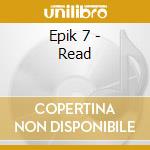 Epik 7 - Read cd
