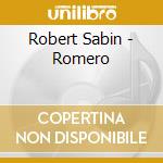Robert Sabin - Romero cd