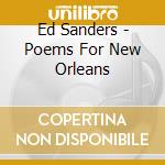Ed Sanders - Poems For New Orleans cd