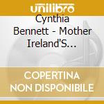 Cynthia Bennett - Mother Ireland'S Daughters cd