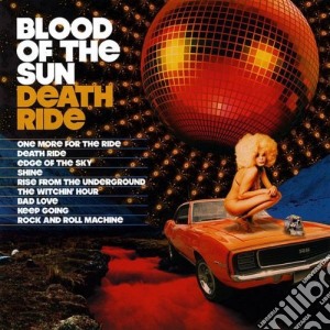 Blood Of The Sun - Death Ride cd musicale di Blood Of The Sun