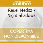 Reuel Meditz - Night Shadows cd