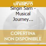 Singin Sam - Musical Journey Through Time cd