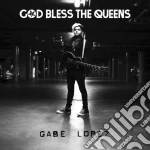 Gabe Lopez - God Bless The Queens cd