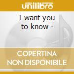 I want you to know - cd