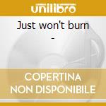 Just won't burn - cd