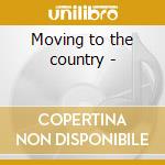 Moving to the country - cd