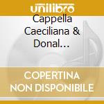 Cappella Caeciliana & Donal Mccrisken - Unity: May They All Be One cd musicale di Cappella Caeciliana & Donal Mccrisken