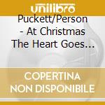 Puckett/Person - At Christmas The Heart Goes Home cd