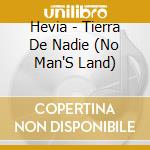 Hevia - Tierra De Nadie (No Man'S Land) cd