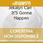 Jekalyn Carr - It'S Gonna Happen cd musicale di Jekalyn Carr
