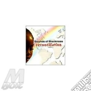 Sounds Of Blackness (Artist) - Reconciliation cd musicale di Sounds of blackness
