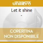 Let it shine - cd
